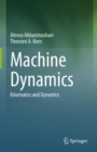 Image for Machine Dynamics: Kinematics and Dynamics