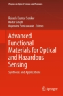 Image for Advanced Functional Materials for Optical and Hazardous Sensing