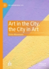 Image for Art in the City, the City in Art