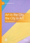 Image for Art in the City, the City in Art