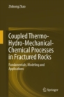 Image for Coupled thermo-hydro-mechanical-chemical processes in fractured rocks  : fundamentals, modelling and applications