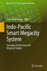 Image for Indo-Pacific smart megacity system  : emerging architecture and megacity studies