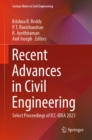 Image for Recent advances in civil engineering: select proceedings of ICC-IDEA 2023