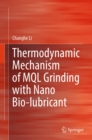 Image for Thermodynamic Mechanism of MQL Grinding With Nano Bio-Lubricant