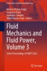 Image for Fluid mechanics and fluid power: select proceedings of FMFP 2022.