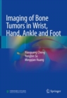 Image for Imaging of Bone Tumors in Wrist, Hand, Ankle and Foot
