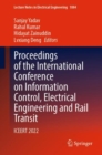 Image for Proceedings of the international conference on information control, electrical engineering and rail transit  : ICEERT 2022