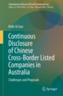 Image for Continuous Disclosure of Chinese Cross-Border Listed Companies in Australia : Challenges and Proposals