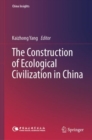 Image for The Construction of Ecological Civilization in China