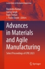 Image for Advances in Materials and Agile Manufacturing: Select Proceedings of CPIE 2023