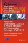 Image for Proceedings of International Conference on Artificial Intelligence and Communication Technologies (ICAICT 2023)Volume 1,: Artificial intelligence and wireless communications