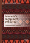 Image for Indonesia&#39;s Engagement With Africa
