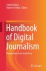 Image for Handbook of digital journalism  : perspectives from South Asia