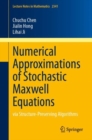 Image for Numerical approximations of stochastic Maxwell equations  : via structure-preserving algorithms