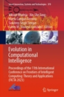 Image for Evolution in Computational Intelligence: Proceedings of the 11th International Conference on Frontiers of Intelligent Computing: Theory and Applications (FICTA 2023)