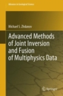 Image for Advanced Methods of Joint Inversion and Fusion of Multiphysics Data