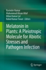 Image for Melatonin in plants  : a pleiotropic molecule for abiotic stresses and pathogen infection