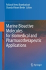 Image for Marine Bioactive Molecules for Biomedical and Pharmacotherapeutic Applications