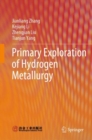 Image for Primary Exploration of Hydrogen Metallurgy