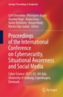 Image for Proceedings of the International Conference on Cybersecurity, Situational Awareness and Social Media