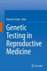 Image for Genetic Testing in Reproductive Medicine