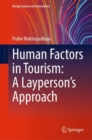 Image for Human factors in tourism  : a layperson&#39;s approach