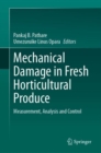 Image for Mechanical damage in fresh horticultural produce  : measurement, analysis and control