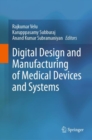 Image for Digital Design and Manufacturing of Medical Devices and Systems