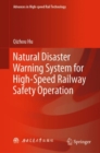 Image for Natural Disaster Warning System for High-Speed Railway Safety Operation