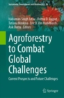 Image for Agroforestry to combat global challenges  : current prospects and future challenges