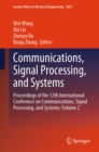 Image for Communications, Signal Processing, and Systems Volume 2: Proceedings of the 12th International Conference on Communications, Signal Processing, and Systems