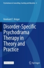 Image for Disorder-Specific Psychodrama Therapy in Theory and Practice