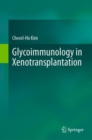 Image for Glycoimmunology in Xenotransplantation