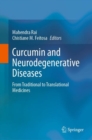 Image for Curcumin and neurodegenerative diseases  : from traditional to translational medicines