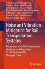 Image for Noise and Vibration Mitigation for Rail Transportation Systems: Proceedings of the 14th International Workshop on Railway Noise, 07-09 December 2022, Shanghai, China