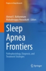 Image for Sleep apnea frontiers  : pathophysiology, diagnosis, and treatment strategies