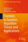 Image for Frontiers in Genetics Algorithm Theory and Applications