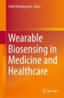 Image for Wearable biosensing in medicine and healthcare