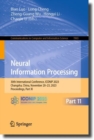 Image for Neural Information Processing: 30th International Conference, ICONIP 2023, Changsha, China, November 20-23, 2023, Proceedings, Part XI