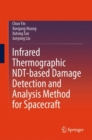 Image for Infrared thermographic NDT-based damage detection and analysis method for spacecraft