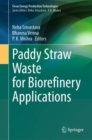 Image for Paddy Straw Waste for Biorefinery Applications