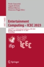 Image for Entertainment Computing - ICEC 2023: 22nd IFIP TC 14 International Conference, ICEC 2023, Bologna, Italy, November 15-17, 2023, Proceedings