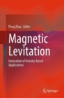 Image for Magnetic Levitation : Innovation of Density-Based Applications