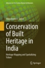 Image for Conservation of built heritage in India  : heritage mapping and spatializing values