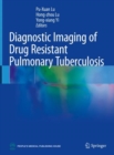 Image for Diagnostic Imaging of Drug Resistant Pulmonary Tuberculosis