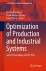Image for Optimization of production and industrial systems  : select proceedings of CPIE 2023
