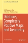 Image for Dilations, completely positive maps and geometry