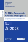 Image for AI 2023: Advances in Artificial Intelligence: 36th Australasian Joint Conference on Artificial Intelligence, AI 2023, Brisbane, QLD, Australia, November 28-December 1, 2023, Proceedings, Part I : 14471