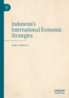 Image for Indonesia&#39;s International Economic Strategies