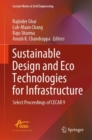 Image for Sustainable design and eco technologies for infrastructure  : select proceedings of CECAR 9